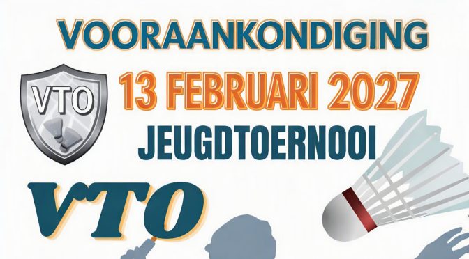 VTO Jeugd Toernooi (VJT) 2027 Vooraankondiging